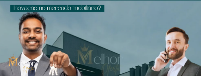 Inovação No Mercado Imobiliário?