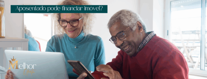 Aposentado Pode Financiar Imóvel?